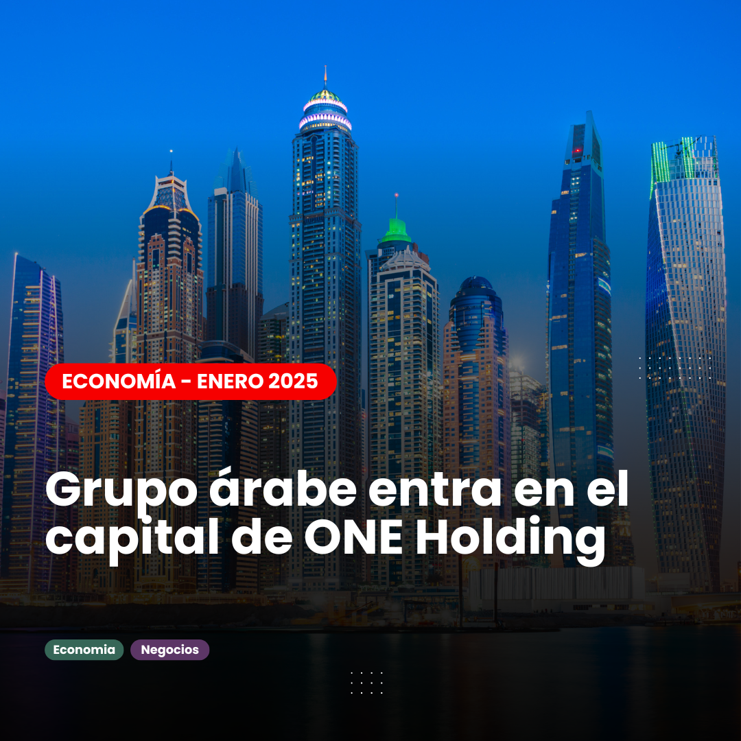 Grupo árabe entra en el capital de One Holding